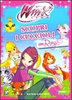 Scopri i cuccioli con Roxy. Winx Club edito da Fabbri