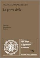 La prova civile di Francesco Carnelutti edito da Edizioni Scientifiche Italiane