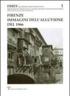 Firenze. Immagini dell'alluvione del 1966 edito da Polistampa