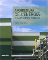 Architettura dell'energia-The architecture of energy edito da Motta Architettura
