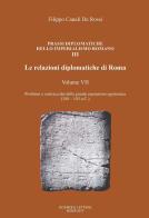 Le relazioni diplomatiche di Roma vol.7 di Filippo Canali De Rossi edito da Scienze e Lettere