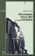 Solitudine sulla est. Ettore Zapparoli e il Monte Rosa romantico di Eugenio Pesci edito da CDA & VIVALDA