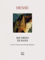 Ricordo di Hans di Hermann Hesse edito da Interlinea