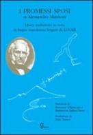 I promessi sposi di A. Manzoni. Libera traduzione in versi in lingua napoletana forgiati da Lucar di Luigi Carbone edito da Graus Edizioni