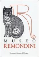 Museo Remondini. Guide book. Ediz. inglese edito da Comune di Bassano del Grappa