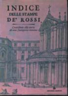 Indice delle stampe De Rossi. Contributo alla storia di una stamperia romana edito da Artemide