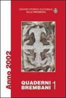 Quaderni brembani (2002) vol.1 edito da Corponove