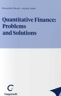 Quantitative finance: problems and solutions di Alessandro Sbuelz, Andrea Tarelli edito da Giappichelli