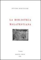 La biblioteca malatestiana di Antonio Domeniconi edito da Dupress