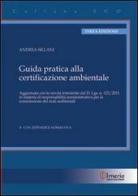 Guida pratica alla certificazione ambientale di Andrea Sillani edito da Irnerio