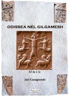 Odissea nel Gilgamesh. Io & l'io di Jari Casagrande edito da Museodei by Hermatena