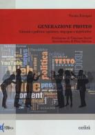 Generazione Proteo. Giovani e politica: opinione, impegno e aspettative di Nicola Ferrigni edito da Eurilink