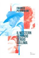 Il western secondo Sergio Sollima di Franco Piermolini edito da Le Piccole Pagine