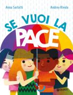 Se vuoi la pace di Anna Sarfatti edito da Giunti Editore