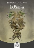 Le Pentite. Sarò per te veleno e cura di Francesca G. Marone edito da Les Flâneurs Edizioni