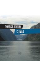 Climax di Thomas B. Reverdy edito da Edizioni Clichy