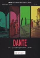 Dante. Vita e opere, brevi graphic novel, attività (B1+ / B2). Italiani: personaggi che il mondo ci invidia di Andrea Mantelli, Paola Tosi edito da Edizioni Edilingua