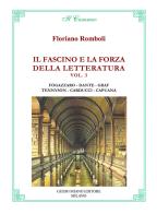 Il fascino e la forza della letteratura vol.3 di Floriano Romboli edito da Guido Miano Editore