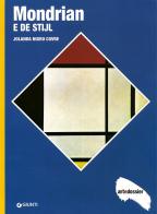 Mondrian e De Stijl. Ediz. illustrata di Jolanda Nigro Covre edito da Giunti Editore
