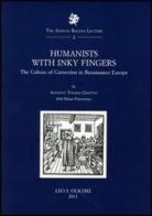 Humanists with Inky Fingers. The Culture of Correction in Renaissance Europe di Anthony Grafton edito da Olschki