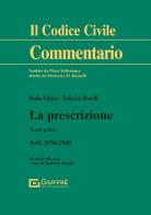 La prescrizione. Artt. 2934-2940 di Paolo Vitucci, Federico Roselli edito da Giuffrè
