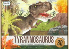 The age of dinosaurs. 3D tyrannosaurus. Ediz. a colori. Con gadget di Irena Trevisan edito da Sassi