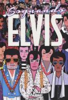 Sognando Elvis di Veronica «Veci» Carratello edito da Bao Publishing