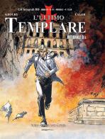 L' ultimo templare vol.3-3 di Raymond Khoury, Miguel Lalor edito da Aurea Books and Comix