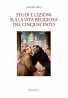 Studi e lezioni sulla vita religiosa del Cinquecento di Massimo Firpo edito da Edizioni dell'Orso