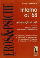 Intorno al '68. Un'antologia di testi di Elvio Fachinelli edito da Massari Editore