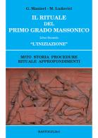 Il rituale del primo grado massonico vol.2 di Guido Manieri, Marilena Ludovici edito da BastogiLibri