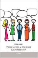 Conversazioni al femminile sulla sessualità di Serena Biagini edito da Vertigo