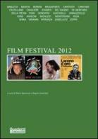 Film Festival 2012 edito da Mephite