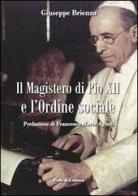 Il magistero di Pio XII e l'ordine sociale di Giuseppe Brienza edito da Fede & Cultura