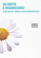 Un invito a organizzarsi a 50 anni da «Lettera a una professoressa» di Giannozzo Pucci edito da Libreria Editrice Fiorentina
