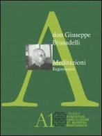 Meditazioni. Registrazioni. Con DVD di Giuseppe Brusadelli edito da NodoLibri