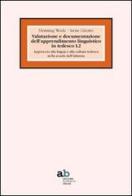 Valutazione e documentazione dell'apprendimento linguistico in tedesco L2 di Henning Wode, Irene Girotto edito da Alphabeta
