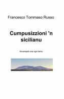 Cumpusizzioni 'n sicilianu di Francesco T. Russo edito da ilmiolibro self publishing