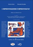 L' improvvisazione è improvvisata? di Enrico Intra, Riccardo Scivales edito da Musicisti Associati Produzioni M.A.P.