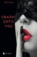 Crash into you di Roni Loren edito da Eden Editori