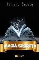 Magia segreta e i racconti di Frued vol.2 di Adriano Sicuso edito da Youcanprint