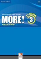 More!. . Level 3: Teacher's book di Herbert Puchta, Jeff Stranks, Günter Gerngross edito da Cambridge