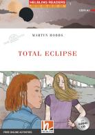 Total eclipse. The time detectives. Livello 1 (A1). Helbling Readers Red Series. Con espansione online. Con CD-Audio di Martyn Hobbs edito da Helbling
