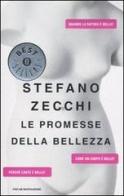 Le promesse della bellezza di Stefano Zecchi edito da Mondadori