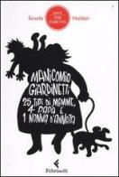 Manicomio giardinetti. 25 tipi di mamme, 4 papà e 1 nonna d'annata edito da Feltrinelli