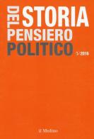 Storia del pensiero politico (2016) vol.3 edito da Il Mulino
