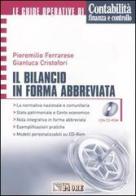 Il bilancio in forma abbreviata. Con CD-ROM di Pieremilio Ferrarese, Gianluca Cristofori edito da Il Sole 24 Ore