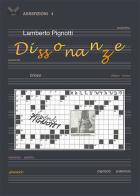 Dissonanze di Lamberto Pignotti edito da Milella
