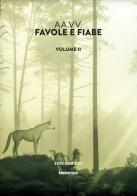Favole e fiabe (2019) vol.2 edito da Historica Edizioni