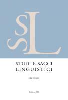 Studi e saggi linguistici (2021) vol.1 edito da Edizioni ETS